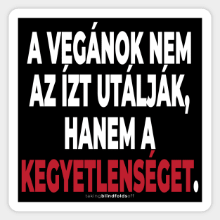 Vegán Aktivista Grafika #takingblindfoldsoff 25 magyar Sticker